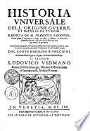 Historia vniversale dell'origine, gverre, et imperio de Tvrchi