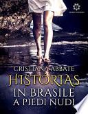 Histórias, in Brasile a piedi nudi