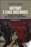 History e case histories. Lezioni dalla storia per manager e imprenditori
