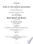 History of the Wars of the French Revolution ... Embellished with portraits of the most distinguished characters of the age and illustrated by maps, etc