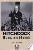 Hitchcock. Il laboratorio del brivido