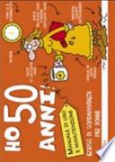 Ho 50 anni! Corso di sopravvivenza per donne