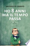 Ho 8 anni ma il tempo passa