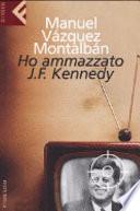 Ho ammazzato J.F. Kennedy