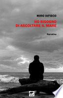 Ho bisogno di ascoltare il mare