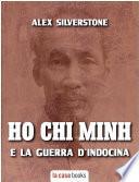 Ho Chi Minh e la Guerra d'Indocina