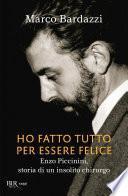 Ho fatto tutto per essere felice