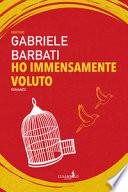 Ho immensamente voluto