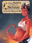 Ho Messo Incinta la Figlia di Satana!