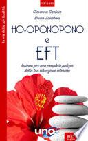 Ho'oponopono e EFT. Insieme per una completa pulizia della tua vibrazione interiore