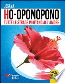 Ho'Oponopono tutte le strade portano all'amore