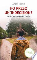 Ho preso un’indecisione
