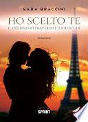Ho scelto te - Il destino attraverso i tuoi occhi
