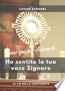 Ho sentito la tua voce Signore