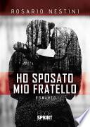 Ho sposato mio fratello