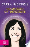 Ho sposato un deficiente