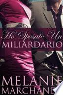 Ho Sposato Un Miliardario