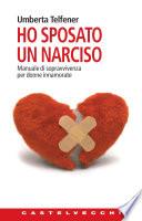 Ho sposato un narciso