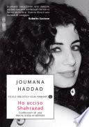 Ho ucciso Shahrazad. Confessioni di una donna araba arrabbiata