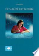 Ho viaggiato con gli angeli