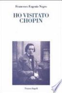 Ho visitato Chopin