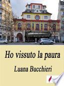Ho vissuto la paura
