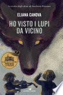 Ho visto i lupi da vicino