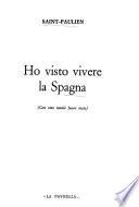 Ho visto vivere la Spagna