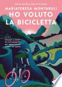 Ho voluto la bicicletta