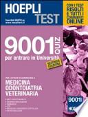 Hoepli test. 9001 quiz per entrare in università. Medicina, odontoiatria, veterinaria