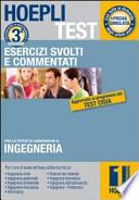Hoepli test. Esercizi svolti e commentati Ingegneria