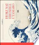 Hokusai, Hiroshige, Utamaro