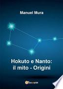 Hokuto e Nanto: il mito - Origini
