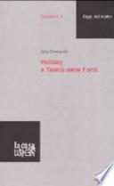 Holiday e Teatro delle Fonti