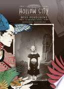 Hollow City. Il ritorno dei ragazzi speciali di Miss Peregrine. Il graphic novel
