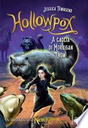Hollowpox. A caccia di Morrigan Crow. Nevermoor