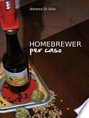 Homebrewer Per Caso