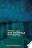 Homo homini deus