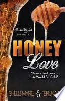 Honey Love
