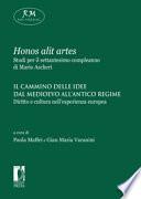 Honos alit artes. Studi per il settantesimo compleanno di Mario Ascheri. III. Il cammino delle idee dal medioevo all’antico regime