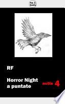 Horror Night a puntate - Notte 4