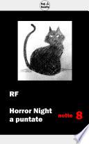 Horror Night a puntate - Notte 8