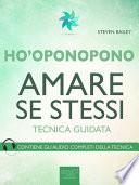 Ho’oponopono. Amare se stessi