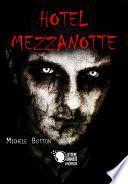 Hotel Mezzanotte
