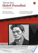 Hotel Pasolini. Un'autobiografia