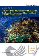 How to Build Europe with Words
