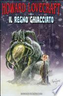 Howard Lovecraft e il regno ghiacciato