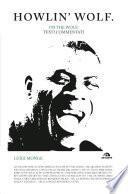 Howlin' Wolf. I'm the wolf