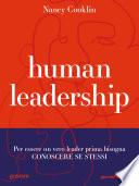 Human Leadership. Per essere un vero leader prima bisogna conoscere se stessi