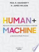 Human+Machine. Ripensare il lavoro nell'età ell'intelligenza artificiale